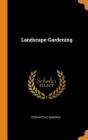 Landscape-Gardening By Ossian Cole Simonds Cover Image