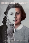 Becoming Janet: Finding Myself in the Holocaust By Janet Singer Applefield Cover Image