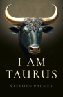 I Am Taurus By Stephen Palmer Cover Image