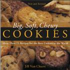 Big, Soft, Chewy Cookies By Jill Cleave Cover Image
