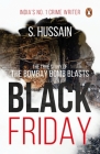 Black Friday: The True Story Of The Bombay Bomb Blasts Cover Image