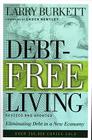 Debt-Free Living: Eliminating Debt in a New Economy Cover Image