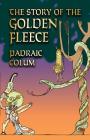 The Story of the Golden Fleece (Dover Storybooks for Children) By Padraic Colum Cover Image