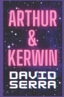 Arthur & Kerwin Cover Image