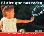 El Aire Que Nos Rodea: Air Around Us (Readers for Writers - Early) Cover Image