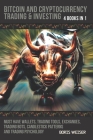 Bitcoin and Cryptocurrency Trading & Investing: Must Have Wallets, Trading Tools, Exchanges, Trading Bots, Candlestick Patterns and Trading Psychology By Boris Weiser Cover Image
