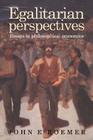 Egalitarian Perspectives: Essays in Philosophical Economics By John E. Roemer Cover Image