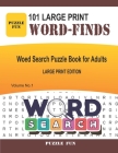 101 Large Print Word Finds: Word Search Puzzle Book For Adults - volume 1 By Puzzle Fun Cover Image