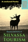 Beauty and Irony of Silvassa Tourism By Anshumali Pandey Cover Image