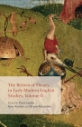 The Return of Theory in Early Modern English Studies, Volume II Cover Image