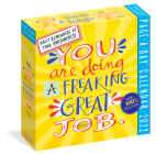 You Are Doing a Freaking Great Job Page-A-Day Calendar 2022: Daily Reminders of Your Awesomeness. By Workman Calendars Cover Image