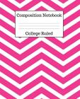 Composition Notebook College Ruled: 100 Pages - 7.5 x 9.25 Inches - Paperback - Pink Zigzag Design Cover Image