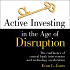 Active Investing in the Age of Disruption Lib/E By Kyle Tait (Read by), Evan L. Jones Cover Image