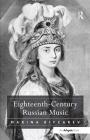 Eighteenth-Century Russian Music By Marina Ritzarev Cover Image
