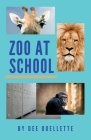 Zoo at School (First Edition) Cover Image