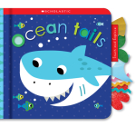 Ocean Tails: Scholastic Early Learners (Touch and Explore) By Scholastic Cover Image