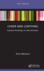 Cheer and Loathing: Scattered Ramblings on Indie Animation Cover Image