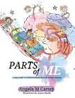 Parts Of Me: A Kids Guide To Understanding Internal Family Systems Cover Image
