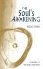 The Soul's Awakening: A Drama of the Soul & Spirit (Cw 14) By Rudolf Steiner Cover Image