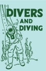 Divers and Diving By Adam Gowans Whyte Cover Image