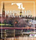 Maryland (States) By Angie Swanson, Bridget Parker Cover Image