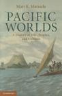 Pacific Worlds By Matt K. Matsuda Cover Image