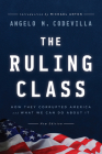 The Ruling Class By Angelo M. Codevilla Cover Image