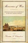 Memories of War: Visiting Battlegrounds and Bonefields in the Early American Republic By Thomas A. Chambers Cover Image