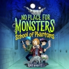 School of Phantoms By Kory Merritt, Caitlin Kelly (Read by) Cover Image