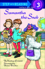 Samantha the Snob (Step Into Reading) By Kathryn Cristaldi, Denise Brunkus (Illustrator) Cover Image