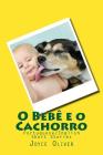 O Bebê e o Cachorro: Portuguese/English Short Stories Cover Image