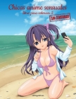 Chicas anime sensuales sin censurar libro para colorear 2 Cover Image