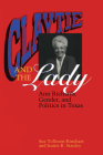 Claytie and the Lady: Ann Richards, Gender, and Politics in Texas By Sue Tolleson-Rinehart, Jeanie R. Stanley Cover Image