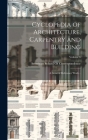 Cyclopedia of Architecture, Carpentry and Building; a General Reference Work ..; Volume 6 Cover Image