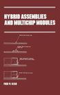 Hybrid Assemblies and Multichip Modules (Manufacturing #38) Cover Image