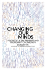 Changing Our Minds: Psychedelic Sacraments and the New Psychotherapy Cover Image