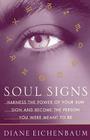 Soul Signs: Harness the Power of Your Sun Sign and Become the Person You Were Meant to Be Cover Image