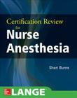 Certification Review for Nurse Anesthesia By Shari Burns Cover Image