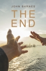 The End By John Barnes Cover Image