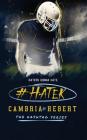#Hater By Cambria Hebert Cover Image