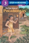 The True Story of Pocahontas (Step into Reading) Cover Image
