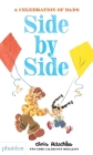 Side by Side: A Celebration of Dads By Chris Raschka, Meagan Bennett (Designed by) Cover Image