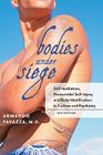 Bodies Under Siege: Self-Mutilation, Nonsuicidal Self-Injury, and Body Modification in Culture and Psychiatry Cover Image