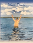 Mind Prison to Praise: Bask in Victories with Christ Cover Image