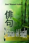El idioma del Bambú: Coleccion satori By Jose Manuel Aunon Henares Jmah Cover Image