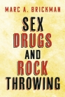 Sex Drugs and Rock Throwing Cover Image