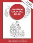 Japanese Coloring Book +40 Coloring Pages. Alphabet and Numbers: Minimalist coloring book. Japan lover. Beginner. Simple illustrations. By Japan Lover Coloring Books Cover Image
