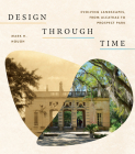 Design Through Time: Evolving Landscapes, from Alcatraz to Prospect Park Cover Image
