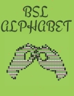 BSL Alphabet. British Sign Language By Cristie Publishing Cover Image