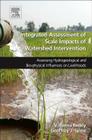 Integrated Assessment of Scale Impacts of Watershed Intervention: Assessing Hydrogeological and Bio-Physical Influences on Livelihoods Cover Image